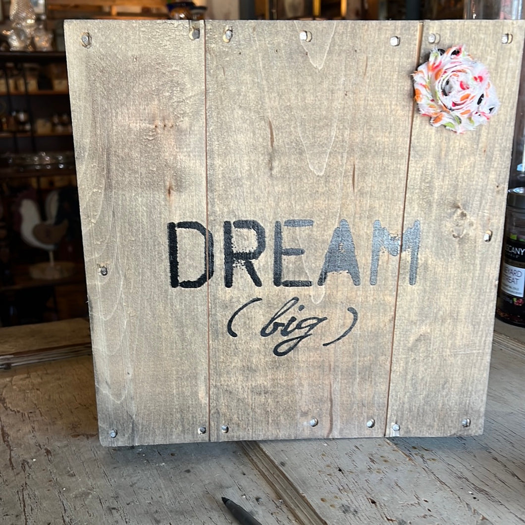 Dream Big Sign