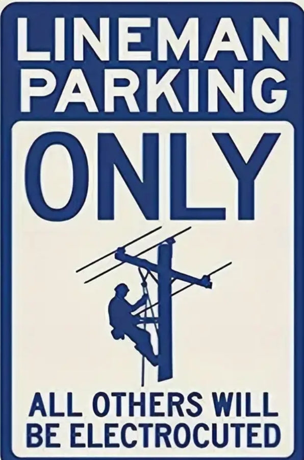 Metal Lineman Parking Sign